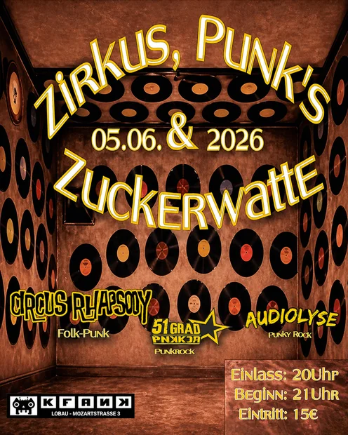 Zurkus, Punks und Zuckerwatte